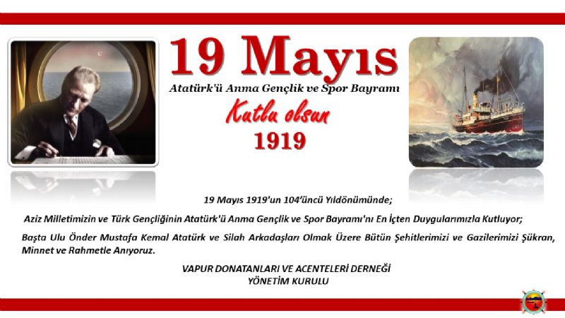 19 MAYIS ATATÜRK'Ü ANMA, GENÇLİK VE SPOR BAYRAMINIZ KUTLU OLSUN 1